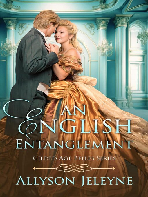 Title details for An English Entanglement by Allyson Jeleyne - Available